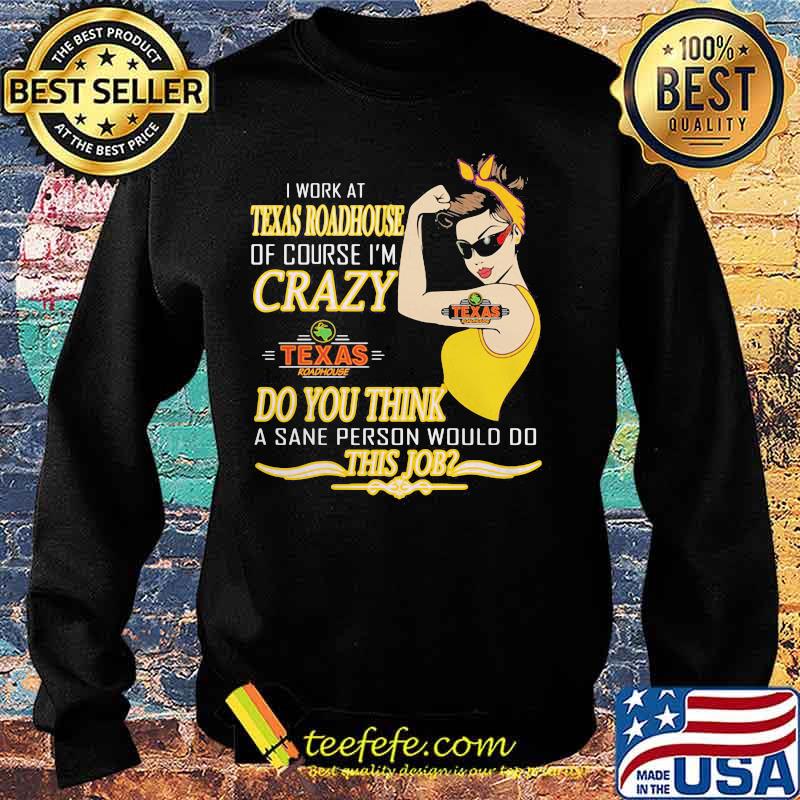 Strong woman i work at texas roadhouse of course i'm crazy do you think a sane person would do this job vintage retro s Sweater Strong woman i work at texas roadhouse of course i'm crazy do you think a sane person would do this job vintage retro s Sweater