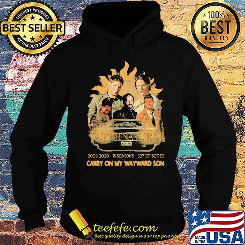 Supernatural 2005 2020 15 seasons 327 episodes carry on my wayward son s Hoodie Supernatural 2005 2020 15 seasons 327 episodes carry on my wayward son s Hoodie
