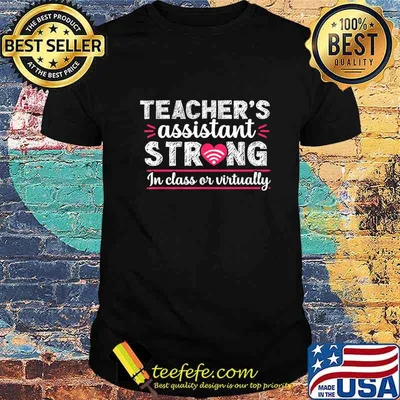 Teacher Assistant Virtual Teaching School Appreciation Gift T-Shirt