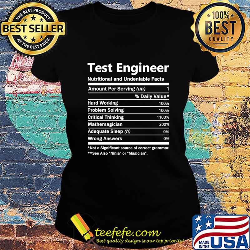Test Engineer T Shirt - Nutrition Factors Gift Item Tee T-Shirt Ladies tee Test Engineer T Shirt - Nutrition Factors Gift Item Tee T-Shirt Ladies tee