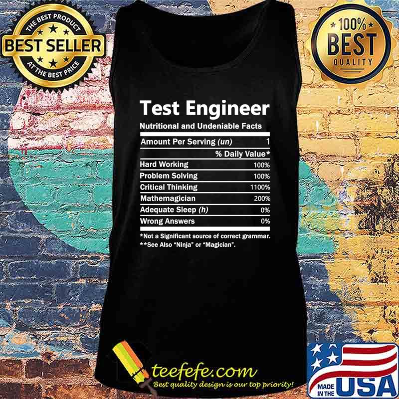 Test Engineer T Shirt - Nutrition Factors Gift Item Tee T-Shirt Tank top Test Engineer T Shirt - Nutrition Factors Gift Item Tee T-Shirt Tank top