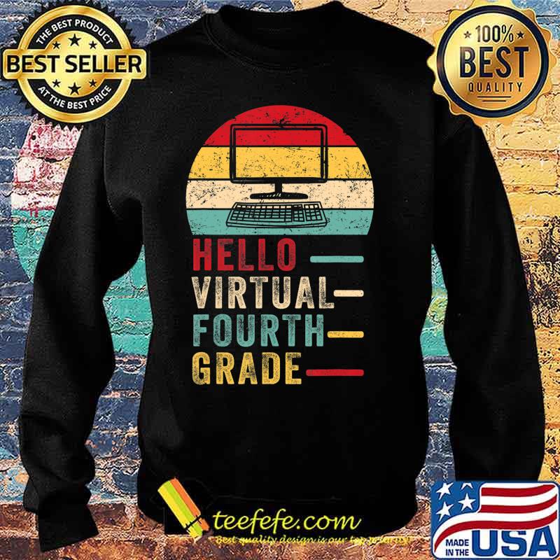 Th Hello Virtual Fourth Grade Costume First Day Of School T-Shirt Sweater Th Hello Virtual Fourth Grade Costume First Day Of School T-Shirt Sweater