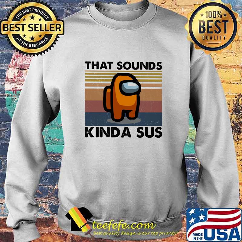 That sounds kinda sus vintage retro s Sweater That sounds kinda sus vintage retro s Sweater