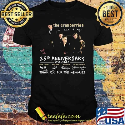 The cranberries 25th anniversary 1994 2020 thank you for the memories signatures shirt