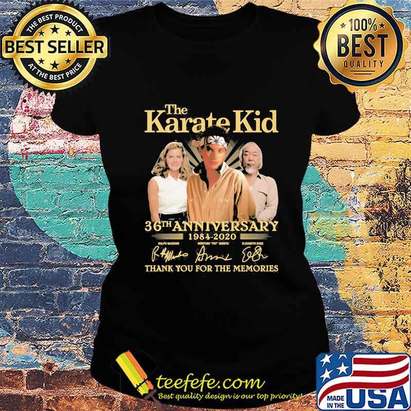 The karate kid 36th anniversary 1984 2020 thank for the memories signatures s Ladies tee The karate kid 36th anniversary 1984 2020 thank for the memories signatures s Ladies tee