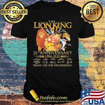 The lion king 26th anniversary 1994 2020 thank for the memories signatures shirt