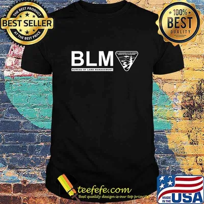 The Original BLM -- Bureau of Land Management (White) T-Shirt