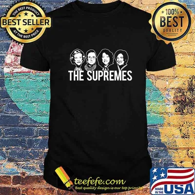 THE SUPREMES SCOTUS RBG Feminist Supreme Court Justices T-Shirt