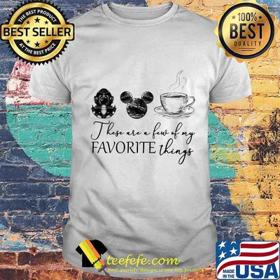 These are a few of my favorite things scuba diving mickey mouse and coffee shirt