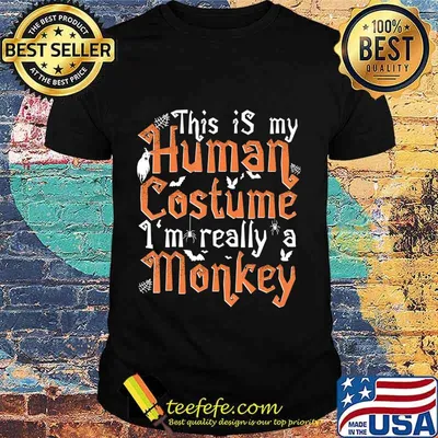 This Is My Human Costume I'm Really A Monkey - Halloween T-Shirt