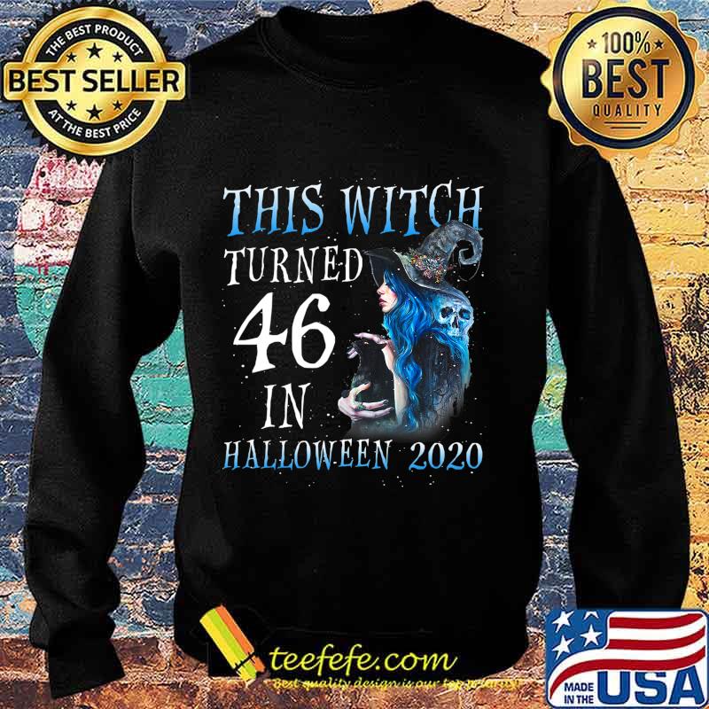 This Witch Turn 46 In Halloween 2020 Halloween Costume T-Shirt Sweater This Witch Turn 46 In Halloween 2020 Halloween Costume T-Shirt Sweater
