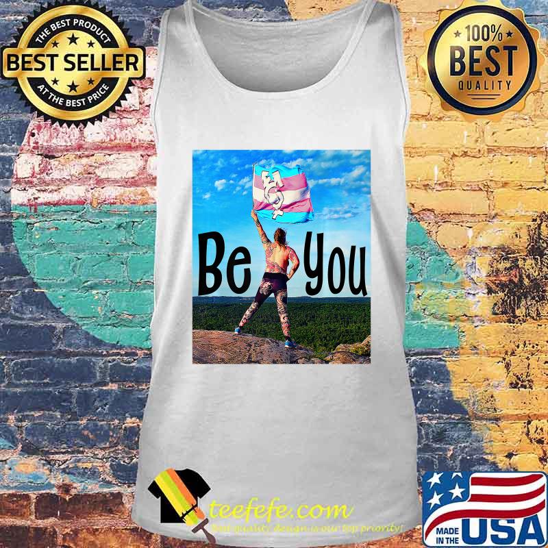 Transgender - Be You Premium T-Shirt Tank top Transgender - Be You Premium T-Shirt Tank top