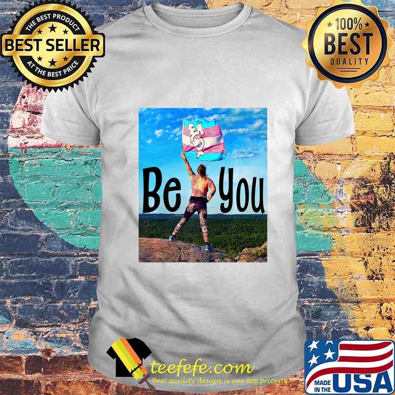 Transgender - Be You Premium T-Shirt Transgender - Be You Premium T-Shirt