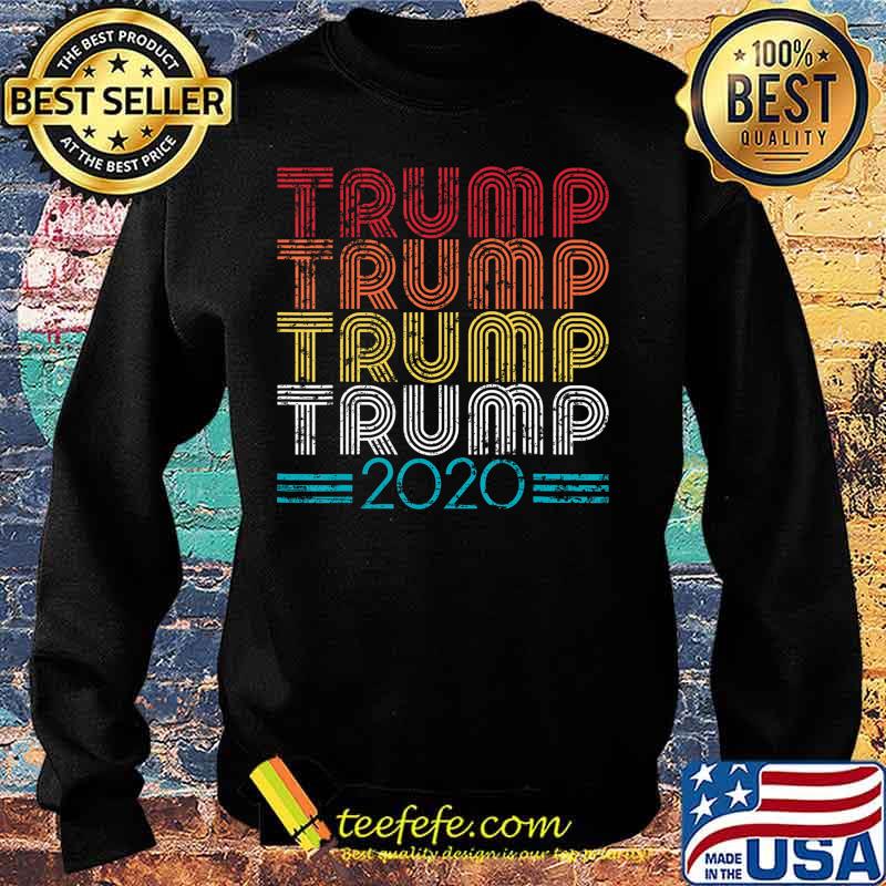 Trump 2020 Retro Vintage Distressed Grunge Pro President T-Shirt Sweater Trump 2020 Retro Vintage Distressed Grunge Pro President T-Shirt Sweater