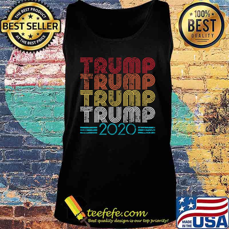 Trump 2020 Retro Vintage Distressed Grunge Pro President T-Shirt Tank top Trump 2020 Retro Vintage Distressed Grunge Pro President T-Shirt Tank top