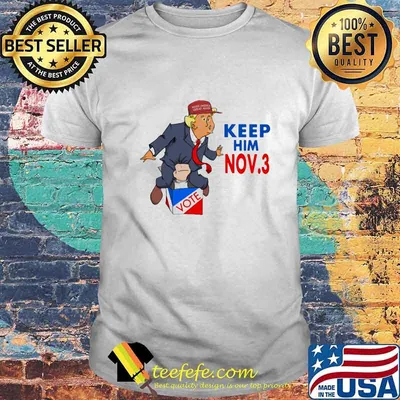 Trump keep him november vote shirt