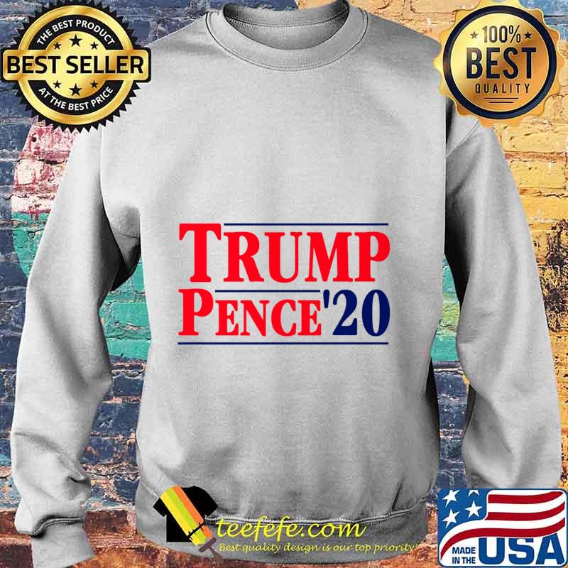 Trump Pence 2020 Pro Donald Trump 20 Premium T-Shirt Sweater Trump Pence 2020 Pro Donald Trump 20 Premium T-Shirt Sweater