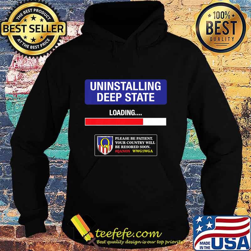 Uninstalling Deep State Qanon Q Anon WWG1WGA Premium T-Shirt Hoodie Uninstalling Deep State Qanon Q Anon WWG1WGA Premium T-Shirt Hoodie