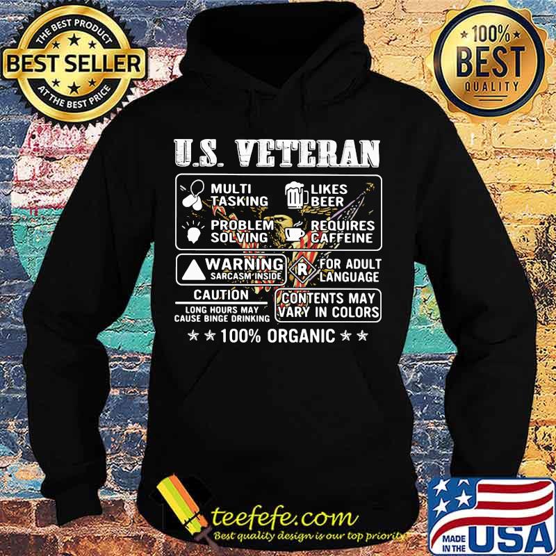 Us Veteran Multi Tasking Likes Beer Problem Solving Requires Caffeine Warning Sarcasm Inside For Adult Language 100% Organic Shirt Hoodie Us Veteran Multi Tasking Likes Beer Problem Solving Requires Caffeine Warning Sarcasm Inside For Adult Language 100% Organic Shirt Hoodie