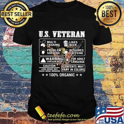 Us Veteran Multi Tasking Likes Beer Problem Solving Requires Caffeine Warning Sarcasm Inside For Adult Language 100% Organic Shirt