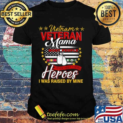 Vietnam Veteran Mama Raised By My Hero Tee Veteran Day Premium T-Shirt
