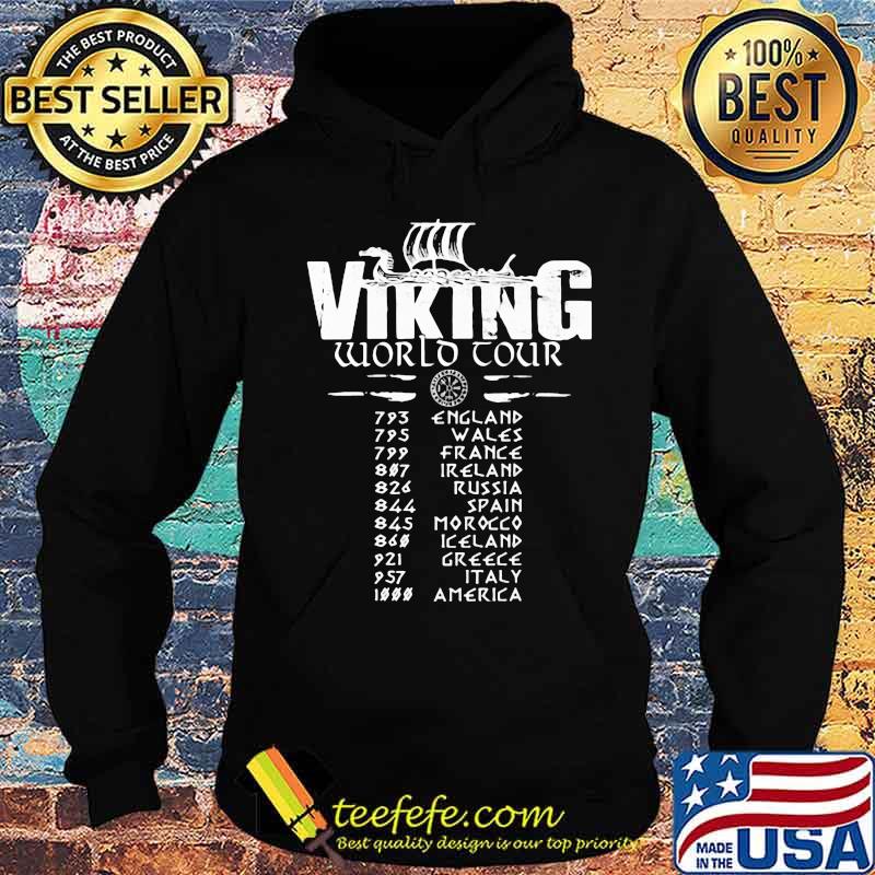 Viking world tour england wales france ireland russia spain morocco iceland greece italy america s Hoodie Viking world tour england wales france ireland russia spain morocco iceland greece italy america s Hoodie