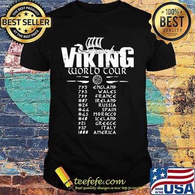 Viking world tour england wales france ireland russia spain morocco iceland greece italy america shirt