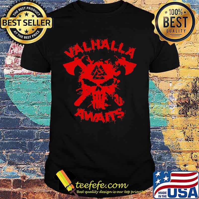Vikings skull valhalla awaits blood shirt Vikings skull valhalla awaits blood shirt