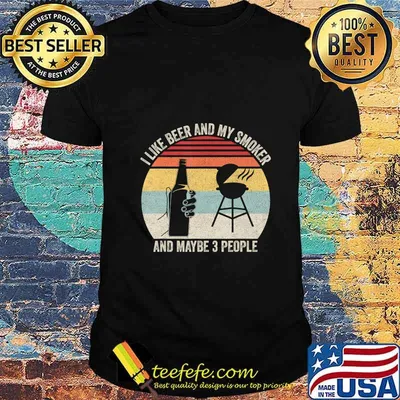 Vintage Retro I Like Beer & My Smoker & Maybe 3 People BBQ T-Shirt