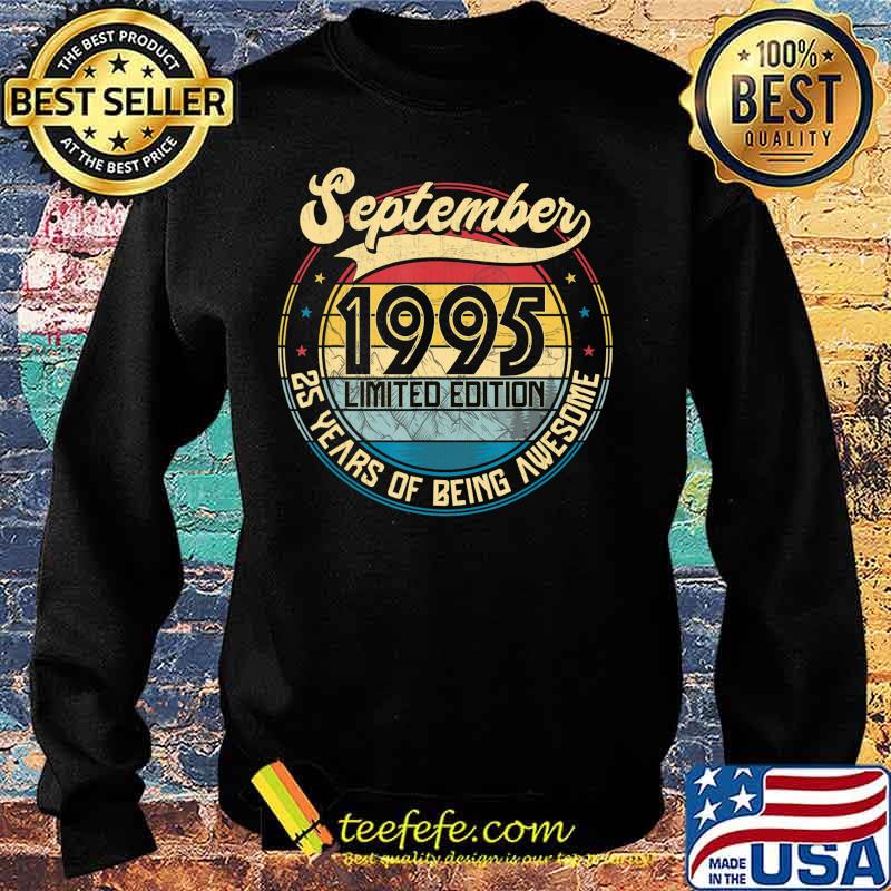 Vintage Retro September 1995 25th Birthday Gift 25 Years Old T-Shirt Sweater Vintage Retro September 1995 25th Birthday Gift 25 Years Old T-Shirt Sweater