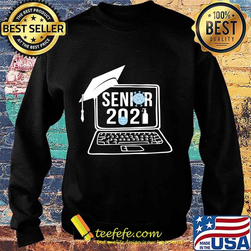 Virtual Senior 2021 Shirt - Class of 2021 Senior T-Shirt Sweater Virtual Senior 2021 Shirt - Class of 2021 Senior T-Shirt Sweater
