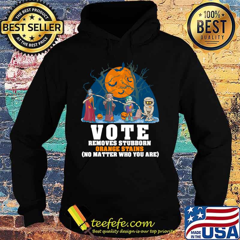 VOTE Removes Stubborn Orange Stains Shirt Anti Trump 8645 T-Shirt Hoodie VOTE Removes Stubborn Orange Stains Shirt Anti Trump 8645 T-Shirt Hoodie