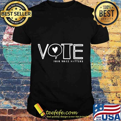 Vote Your Voice Matters civil and political action statement T-Shirt