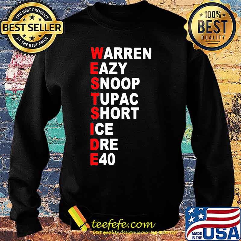 Westside warren eazy snoop tupac short ice dre e40 s Sweater Westside warren eazy snoop tupac short ice dre e40 s Sweater