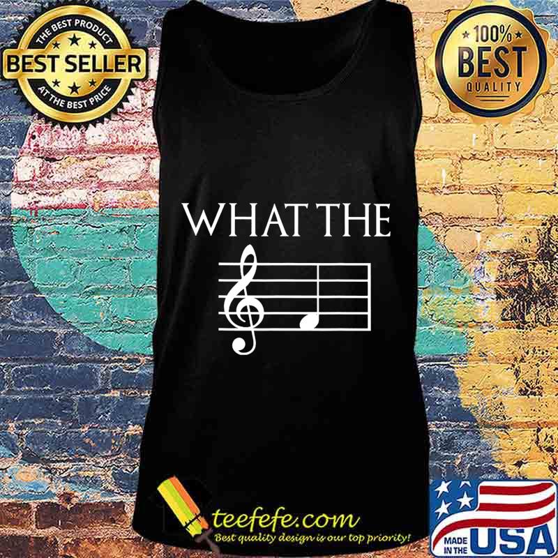 What The F Musical Note T-Shirt Tank top What The F Musical Note T-Shirt Tank top