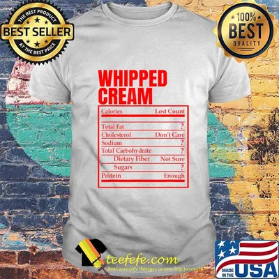Whipped Cream Nutrition Facts Label Thanksgiving Christmas T-Shirt