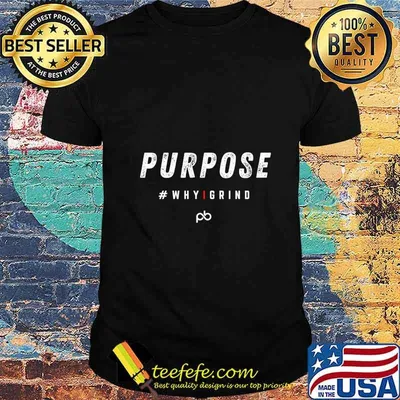 Why I Grind - Purpose - Inspirational Motivational Gifts Pullover shirt
