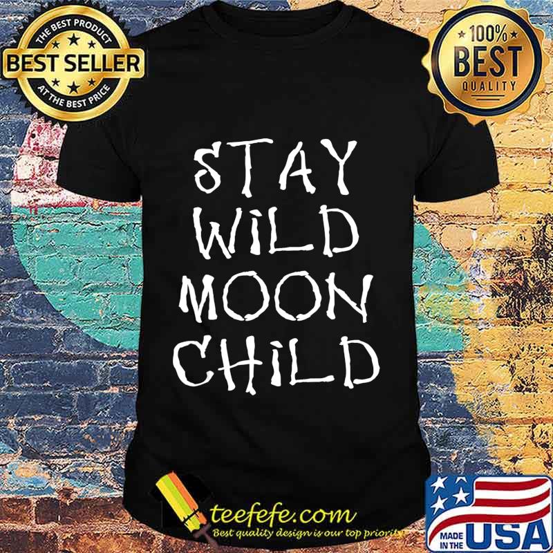 Wiccan Magick Occult Satanic Witchcraft Stay Wild Moon Child T-Shirt