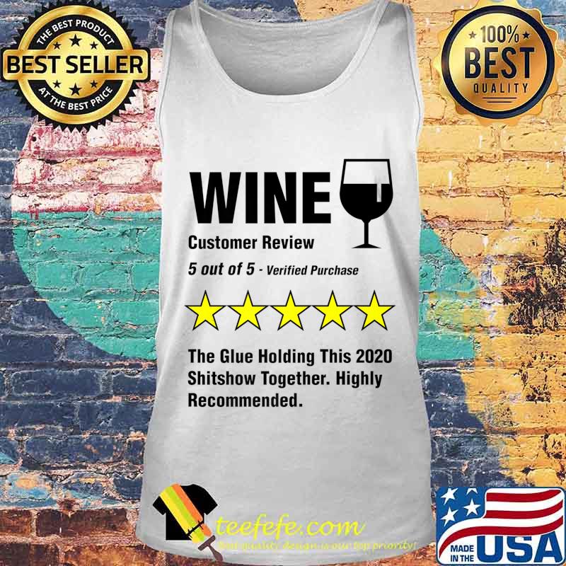Wine 5 Stars 2020 Shitshow Drunk Funny Alcohol Drinking Premium T-Shirt Tank top Wine 5 Stars 2020 Shitshow Drunk Funny Alcohol Drinking Premium T-Shirt Tank top