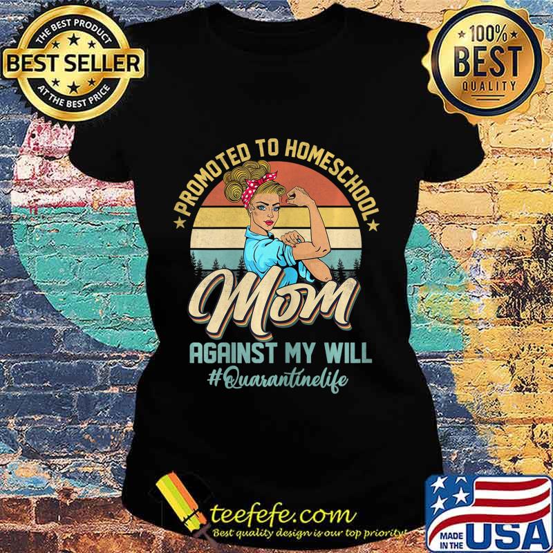 Womens Home School Mom Quarantine Life HomeSchool T-Shirt Ladies tee Womens Home School Mom Quarantine Life HomeSchool T-Shirt Ladies tee