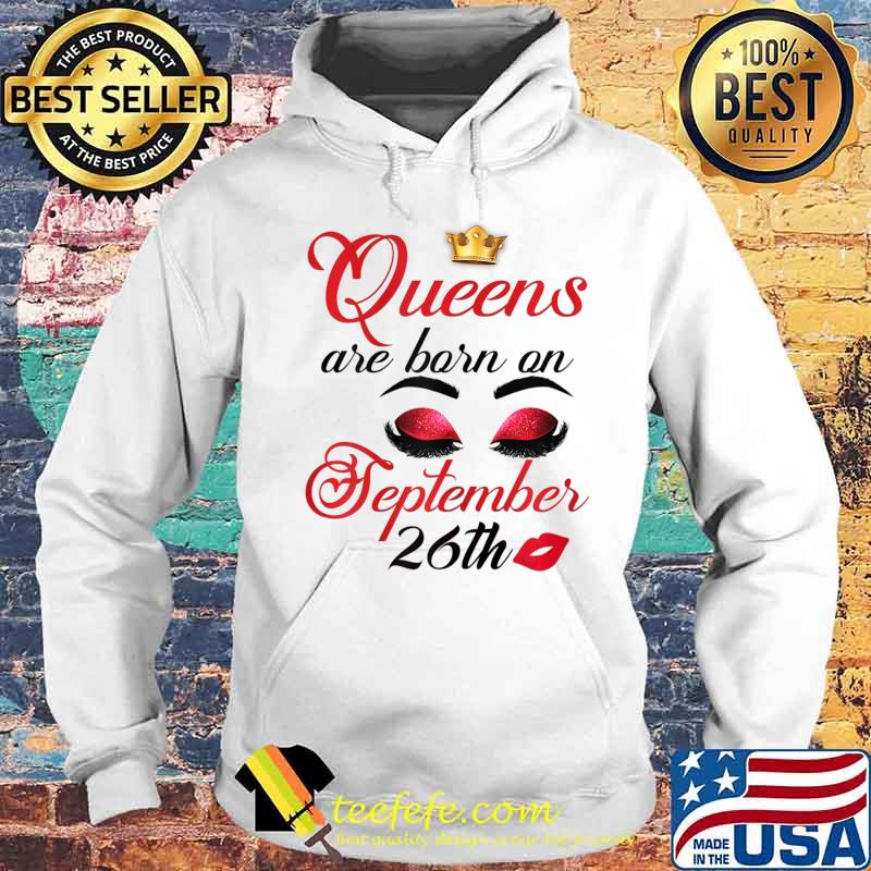Womens Libra Birthday Queens are Born on September 26th Libra Girl T-Shirt Hoodie Womens Libra Birthday Queens are Born on September 26th Libra Girl T-Shirt Hoodie