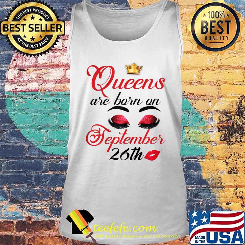 Womens Libra Birthday Queens are Born on September 26th Libra Girl T-Shirt Tank top Womens Libra Birthday Queens are Born on September 26th Libra Girl T-Shirt Tank top