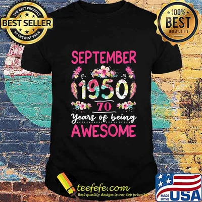 Womens September Girl 1950 70th Birthday Gift 70 Years Old T-Shirt