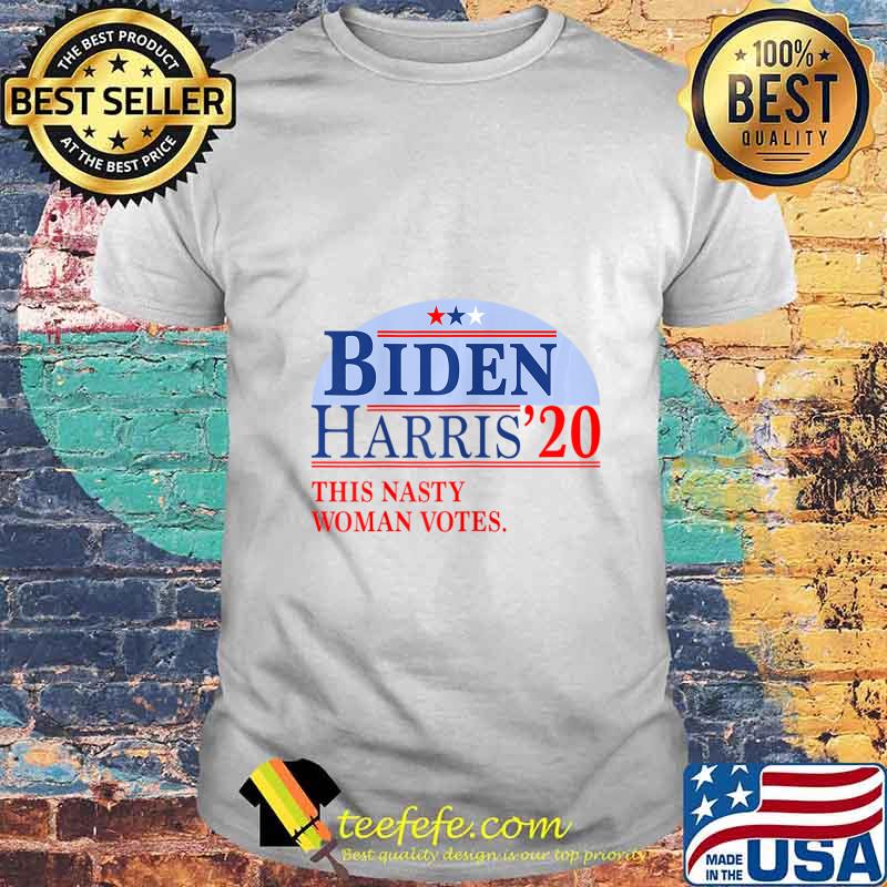 Womens This Nasty Woman Votes for a Biden Harris 2020 Fan T-Shirt Womens This Nasty Woman Votes for a Biden Harris 2020 Fan T-Shirt