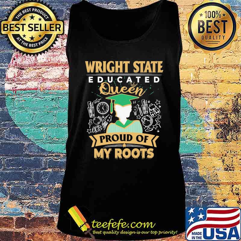 Wright state educated queen proud of my roots s Tank top Wright state educated queen proud of my roots s Tank top