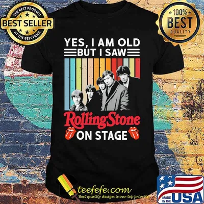 Yes i am old but i saw rolling stone on stage vintage retro shirt