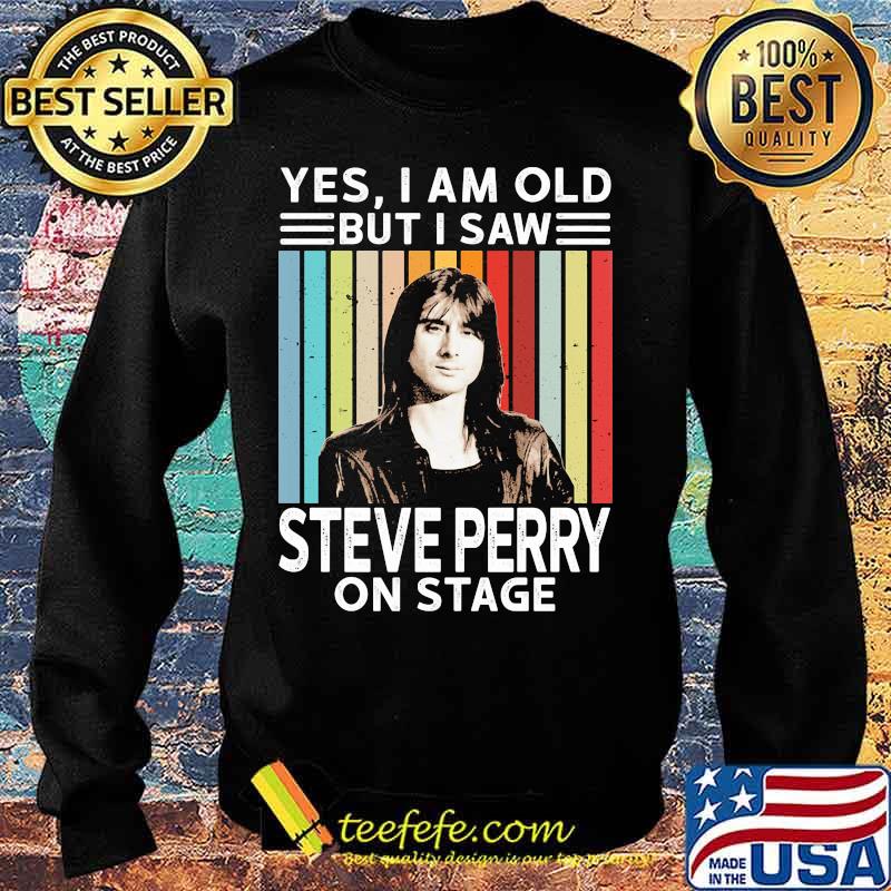 Yes i am old but i saw steve perry on stage vintage retro s Sweater Yes i am old but i saw steve perry on stage vintage retro s Sweater
