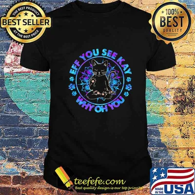 Yoga paw black cat eff you see kay why oh you shirt