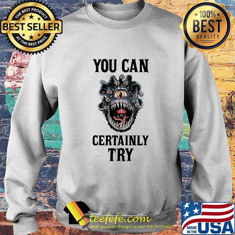 You can certainly try s Sweater You can certainly try s Sweater