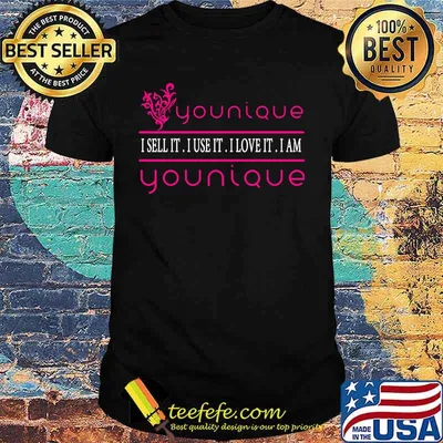 Younique i sell it i use it i love it i am younique shirt